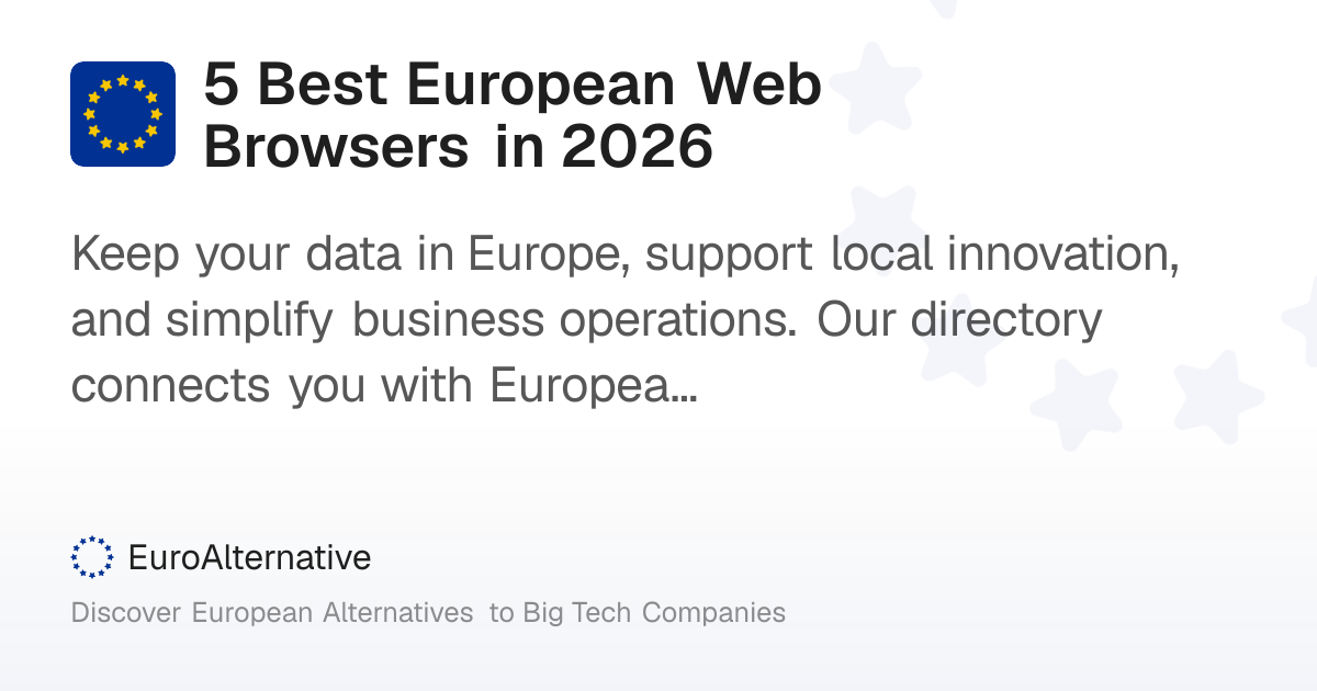 5 Best European Web Browsers in 2026